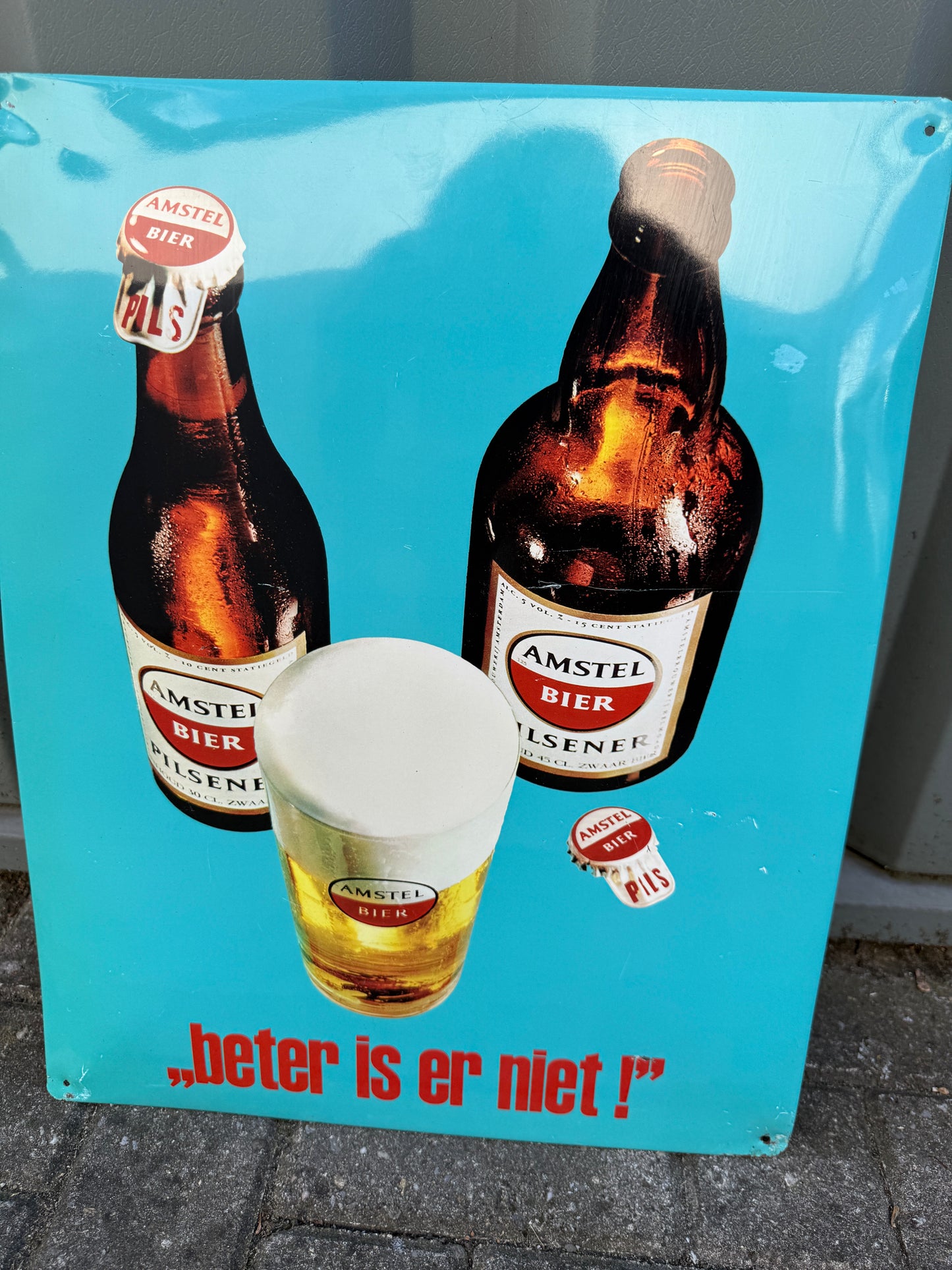 Amstel reclamebord “beter is er niet”
