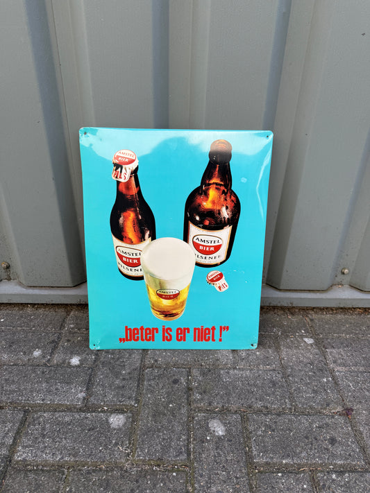 Amstel reclamebord “beter is er niet”