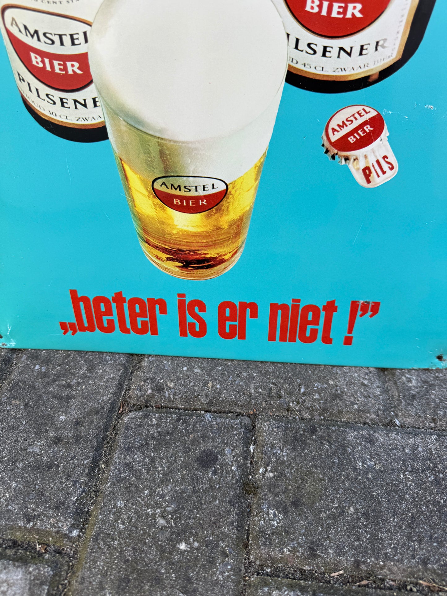 Amstel reclamebord “beter is er niet”